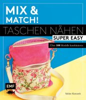 Mix&amp;match Taschen n&auml;hen super easy